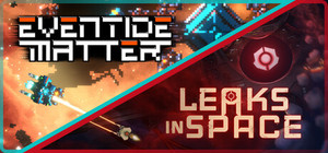 Eventide Matter X Leaks In Space banner
