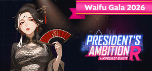 President's Ambition-Project Beauty-R banner