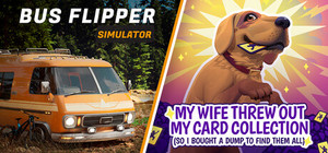 My Wife Threw Out My Card Collection (So I Bought a Dump to Find Them All) ⭐ + Bus Flipper Simulator banner