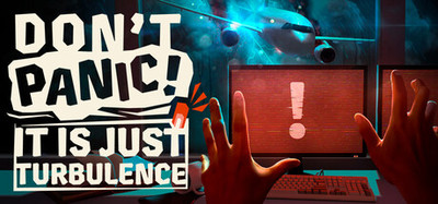 Don't Panic! It is Just a Turbulence