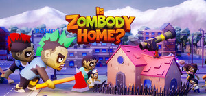 Is Zombody Home? banner