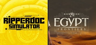 Ripperdoc Simulator and Egypt Frontiers