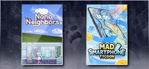 Nano Neighbors & Mad Smartphone Tycoon banner