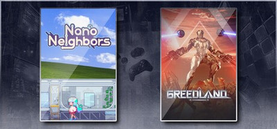 Nano Neighbors & Greedland
