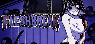 FLESHBREAK