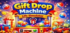 Gift Drop Machine: Life Simulator banner