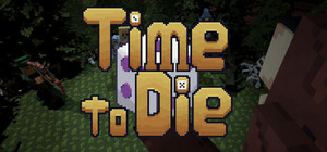 Time to Die banner