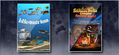 Idlequarium & Stickman Strikes: Conquer Fantasy World