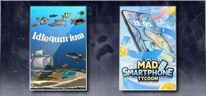 Idlequarium & Mad Smartphone Tycoon banner