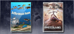 Idlequarium & Greedland banner