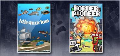 Idlequarium & Border Pioneer
