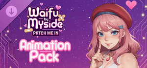 Waifu by Myside: Patch Me In - Animation pack banner