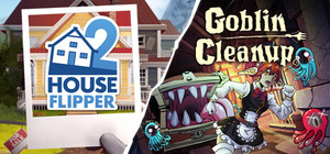 Goblin Cleanup x House Flipper 2 banner
