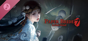 Paper Bride 7 Lethal Bond - Original Soundtrack banner