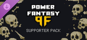 Power Fantasy: Supporter Pack banner
