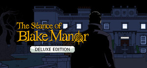 The Séance of Blake Manor - Deluxe Edition banner
