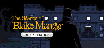 The Séance of Blake Manor - Deluxe Edition