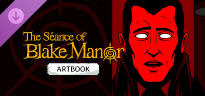 The Séance of Blake Manor - Digital Artbook