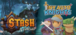 Tiny Auto Knights + Stash: A Card Looter banner