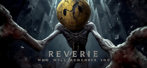 Reverie: Who will Remember You banner