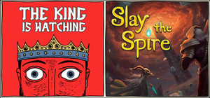 Slay the Spire + The King is Watching banner