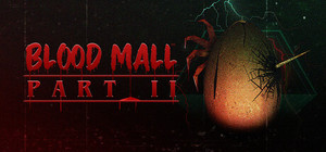 BLOOD MALL: PART II banner