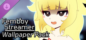 Femboy Streamer - Wallpaper Pack banner