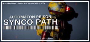 SYNCO PATH: AUTOMATON PRISON banner