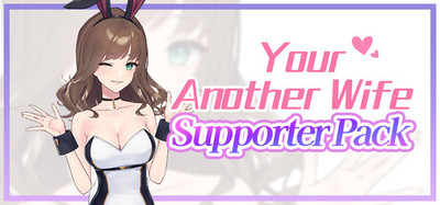 Your Another Wife Supporter Edition