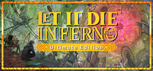 『LET IT DIE: INFERNO』アルティメットエディションアップグレードパック banner