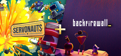 Servonauts + Backfirewall_