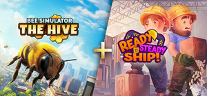 Bee Simulator: The Hive + Ready, Steady, Ship! banner