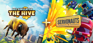 Bee Simulator: The Hive + Servonauts banner