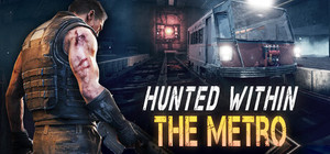 Hunted Within: The Metro banner