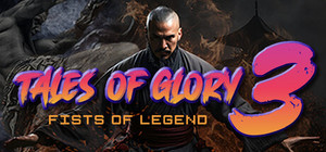 Tales Of Glory 3 : Fists of Legend banner