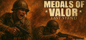 Medals Of Valor: Last Stand banner
