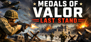 Medals Of Valor: Last Stand banner