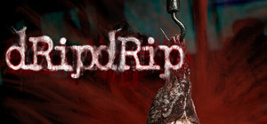 DripDrip - The First Incremental Horror Game! banner