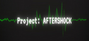 Project: AFTERSHOCK banner