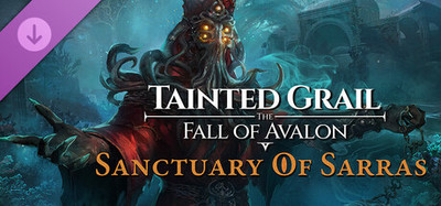 Tainted Grail: The Fall of Avalon - Sanctuary of Sarras