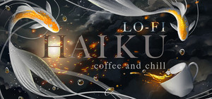 Lo-Fi Haiku: Coffee and Chill banner