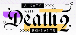 A Date with Death 2: REMNANTS banner