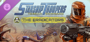 Starship Troopers: Terran Command - The Eradicators banner