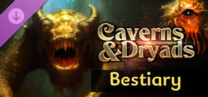 Caverns And Dryads - Bestiary banner