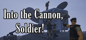 Into the Cannon, Soldier! banner