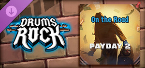 Drums Rock: Payday 2 - 'On the Road' banner