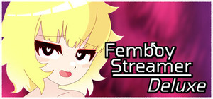 Femboy Streamer Deluxe banner
