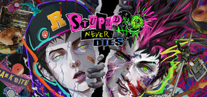 Stupid Never Dies banner