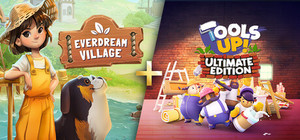 Everdream Village + Tools Up! Ultimate Edition banner