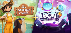 Everdream Village + Boti: Byteland Overclocked banner